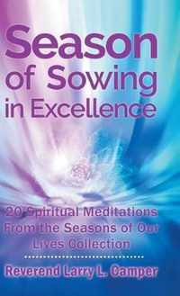 Season of Sowing in Excellence