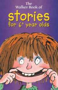 Walker Book Of Stories For 6+ Year Olds