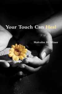 Your Touch Can Heal