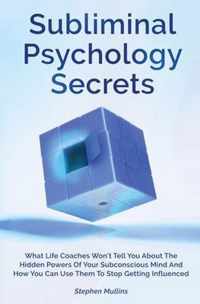 Subliminal Psychology Secrets