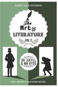 The Art of Literature, vol 2: Dr. Jekyll and Mr. Hyde