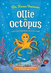 Ollie the Octopus Loss and Bereavement Activity Book