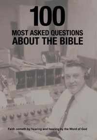100 Most Asked Questions About the Bible