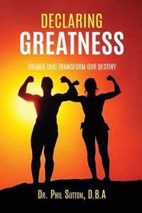Declaring Greatness