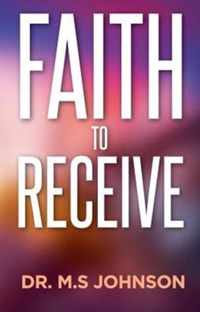 Faith to receive