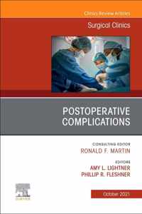 Postoperative Complications, An Issue of Surgical Clinics