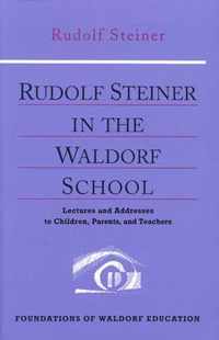 Rudolf Steiner in the Waldorf School