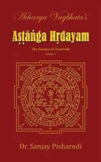 Acharya Vagbhata's Astanga Hridayam Vol 1