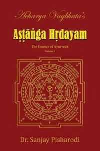 Acharya Vagbhata's Astanga Hridayam Vol 1