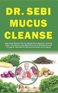 Dr. Sebi Mucus Cleanse