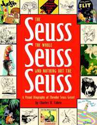 The Seuss, the Whole Seuss and Nothing But the Seuss