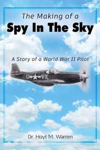The Making of a Spy In the Sky