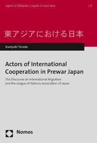 Actors of International Cooperation in Prewar Japan