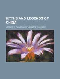 Myths and Legends of China