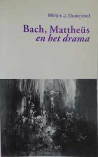 Bach mattheus en het drama