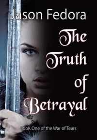 The Truth of Betrayal