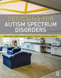 Designing for Autism Spectrum Disorders