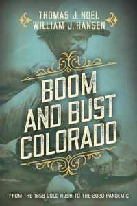 Boom and Bust Colorado