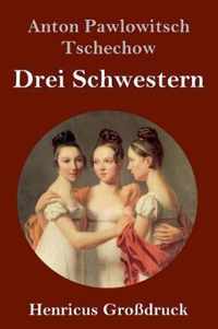 Drei Schwestern (Grossdruck)