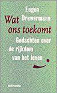 Wat ons toekomt