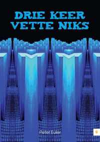 Drie keer vette niks