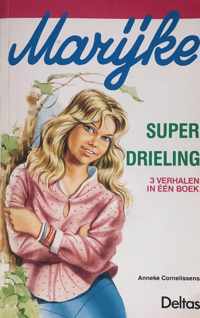 Marijke super drieling - 3 verhalen