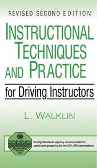 Instructional Techniques and Practice for Driving Instructors