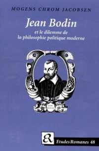 Jean Bodin et le dilemme de la philosophie politique moderne