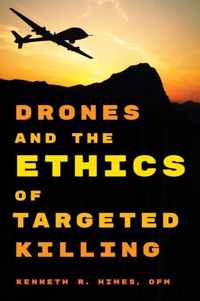 Drones and the Ethics of Targeted Killing