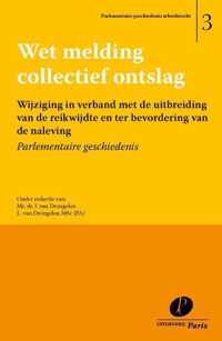 Parlementaire geschiedenis arbeidsrecht 3 -   Wet melding collectief ontslag