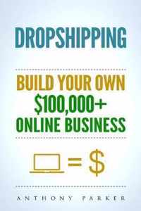 Dropshipping: How To Make Money Online & Build Your Own $100,000+ Dropshipping Online Business, Ecommerce, E-Commerce, Shopify, Pass