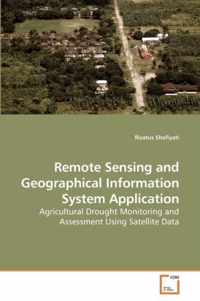 Remote Sensing and Geographical Information System Application