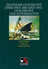 Deutsche Geschichte zwischen 1800 und 1933. Geschichte der Supermächte