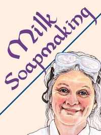 Milk Soapmaking