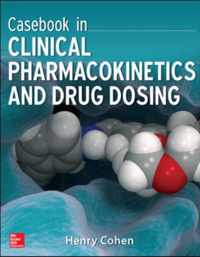 Casebook in Clinical Pharmacokinetics and Drug Dosing