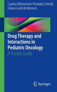 Drug Therapy and Interactions in Pediatric Oncology
