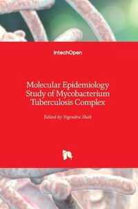 Molecular Epidemiology Study of Mycobacterium Tuberculosis Complex