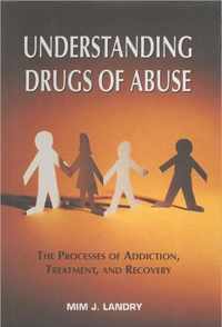 Understanding Drugs of Abuse