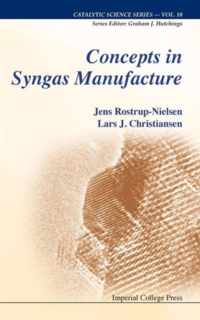 Concepts In Syngas Manufacture