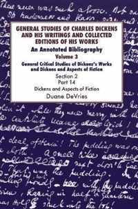 General Studies of Charles Dickens and His Writings and Collected Editions of His Works