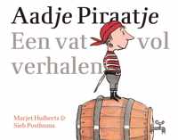 Aadje Piraatje - Aadje Piraatje - Een vat vol verhalen