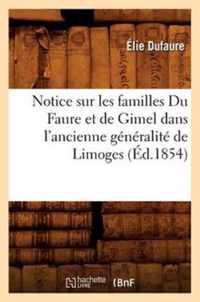 Notice Sur Les Familles Du Faure Et de Gimel Dans l'Ancienne Generalite de Limoges, (Ed.1854)