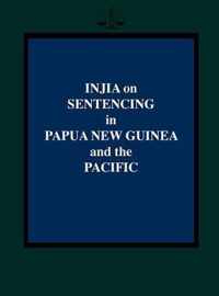 Injia on Sentencing in Papua New Guinea and the Pacific