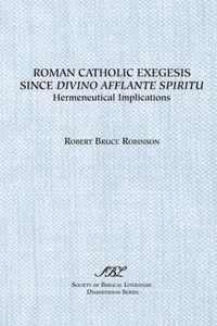 Roman Catholic Exegesis since Divino Afflante Spiritu