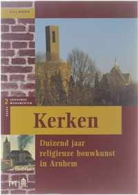 Arnhemse Monumenten Reeks 2 - Kerken