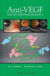 Anti-VEGF Use in Ophthalmology