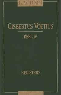 Gisbertus Voetius - Deel IV