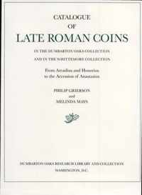 Catalogue of Late Roman Coins from Arcadius and Honorius to the Accession of Anastasius