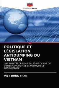 Politique Et Legislation Antidumping Du Vietnam
