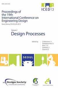 Proceedings of ICED13 Volume 1: Design Processes